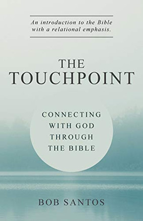 The TouchPoint : Connecting with God Through the Bible