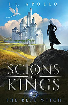 The Blue Witch (Scions Of Kings) - 9781736320525