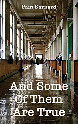 And Some Of Them Are True - Paperback