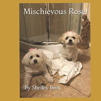 Mischievous Rose! Mischievous Rose!