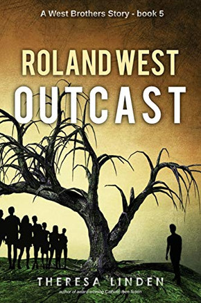 Roland West, Outcast (West Brothers)