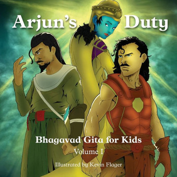 Gita for Kids, Volume I: Arjun's Duty