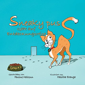 Sneaky Puss Geht Auf Entdeckungsreise : Sneaky Puss Goes Exploring (German)