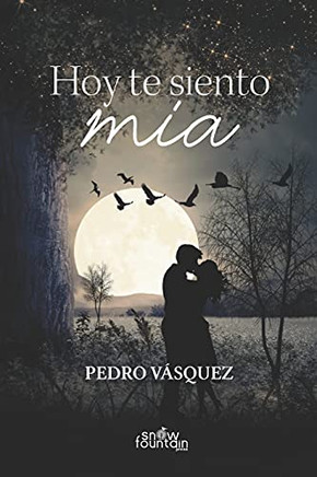 Hoy Te Siento Mã­A (Spanish Edition)