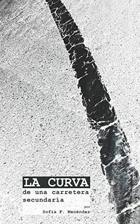 LA CURVA de una carretera secundaria (Spanish Edition) LA CURVA de una carretera secundaria (Spanish Edition)