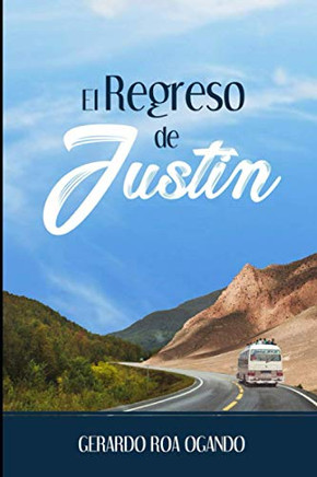 El Regreso De Justin (Spanish Edition)