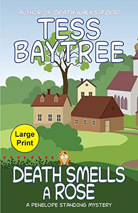 Death Smells a Rose : A Penelope Standing Mystery