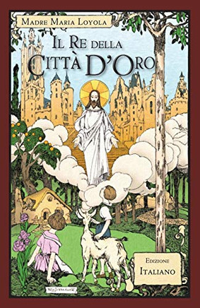 Il Re Della Città D'Oro (Italian Edition)