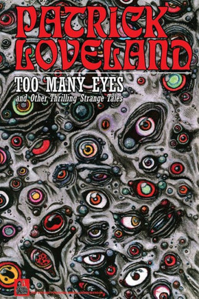 Too Many Eyes : And Other Thrilling Strange Tales