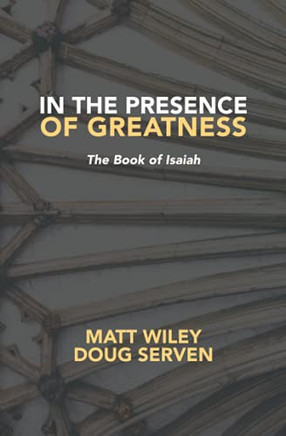 In The Presence Of Greatness: Isaiah