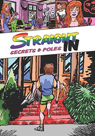 Straight In : Secrets & Poles