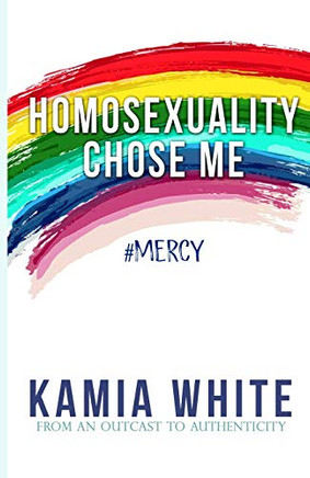 Homosexuality Chose Me