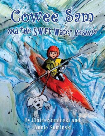 Cowee Sam And The Swift Water Rescue