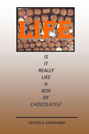 Life Is It Really Like A Box Of Chocolates?
