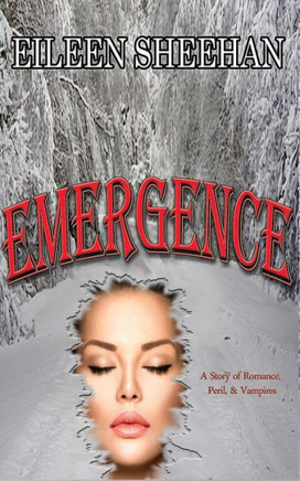 Emergence: A Story of Romance, Peril, & Vampires