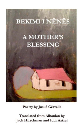 Bekimi I N?N?S / A Mother'S Blessing