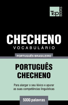 Vocabulário Português Brasileiro-Checheno - 5000 Palavras