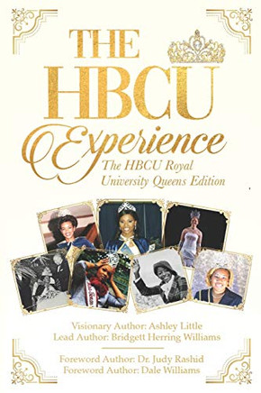 The Hbcu Experience: The Hbcu Royal University Queens Edition