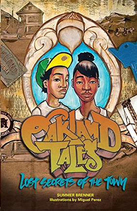 Oakland Tales: Lost Secrets Of The Town