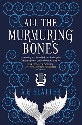 All The Murmuring Bones All The Murmuring Bones