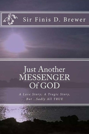 Just Another Messenger Of God