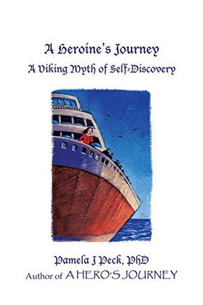 A Heroine?s Journey: A Viking Myth of Self-Discovery