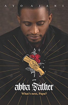 Abba Father: What's Next, Papa?