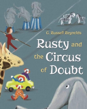 Rusty And The Circus Of Doubt