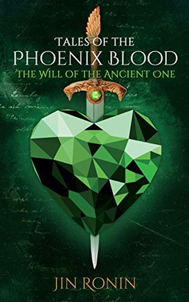 Tales of the Phoenix Blood : The Will of the Ancient One