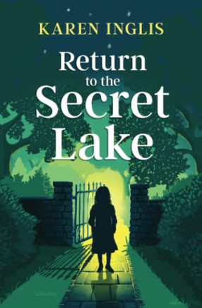 Return to the Secret Lake: A children's mystery adventure