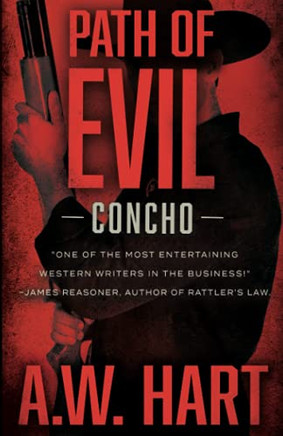 Path Of Evil: A Contemporary Western Novel (Concho)