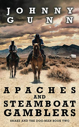 Apaches and Steamboat Gamblers (Snake and the Dog-Man)
