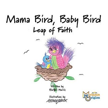 Mama Bird, Baby Bird: Leap of Faith - 9781626766419