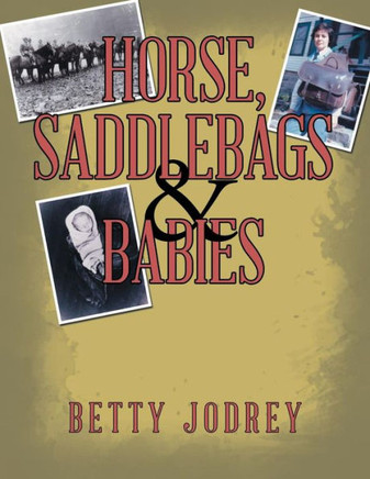 Horse, Saddlebags & babies