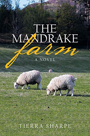 The Mandrake Farm - 9781664133013