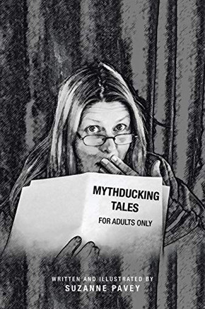 Mythducking Tales: For Adults Only - 9781543496697