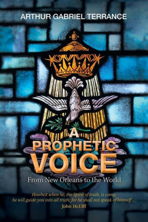 A Prophetic Voice: From New Orleans to the World
