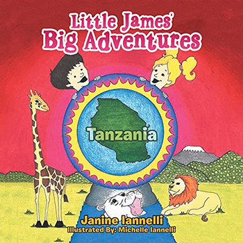 Little James' Big Adventures: Tanzania - 9781664178717