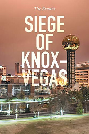 Siege Of Knox-Vegas