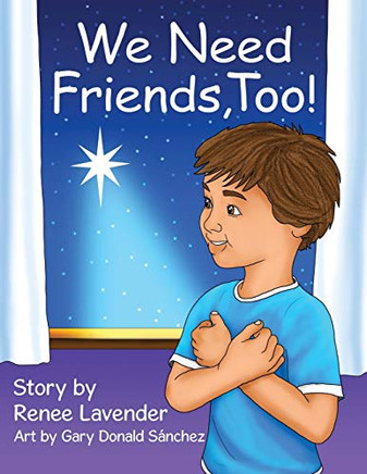 We Need Friends, Too!