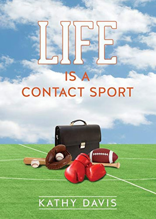 Life Is A Contact Sport