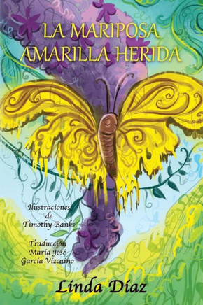 La Mariposa Amarilla Herida (Spanish Edition)