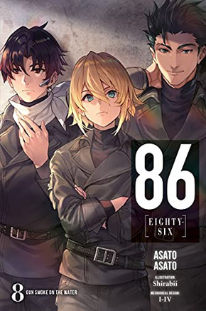 86--Eighty-Six, Vol. 8 (Light Novel): Gun Smoke On The Water (86--Eighty-Six (Light Novel), 8)