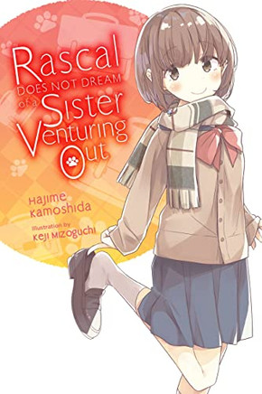 Rascal Does Not Dream Of A Sister Venturing Out (Light Novel) (Rascal Does Not Dream (Light Novel), 8)