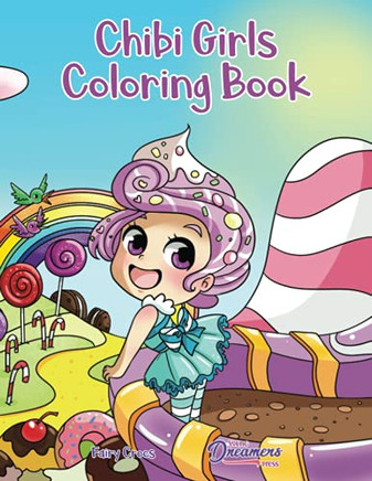 Chibi Girls Coloring Book : Anime Coloring For Kids Ages 6-8, 9-12