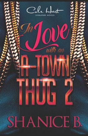 In Love With An A-Town Thug 2