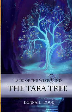 The Tara Tree (Tales Of The West Wind)