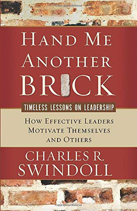Hand Me Another Brick: Timeless Lessons on Leadership