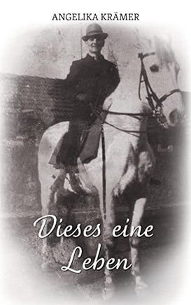 Dieses eine Leben (German Edition)