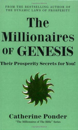 The Millionaires of Genesis: Their Prosperity Secrets for You! (The Millionaires of the Bible Series)